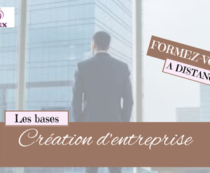 LA CRÉATION D'ENTREPRISE