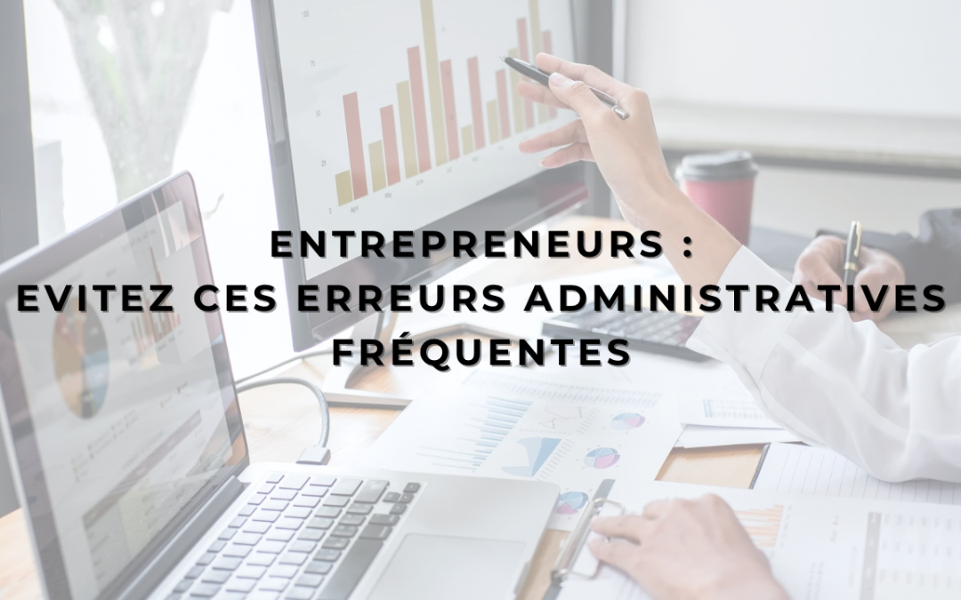 You are currently viewing Les erreurs à éviter dans la gestion des documents administratifs