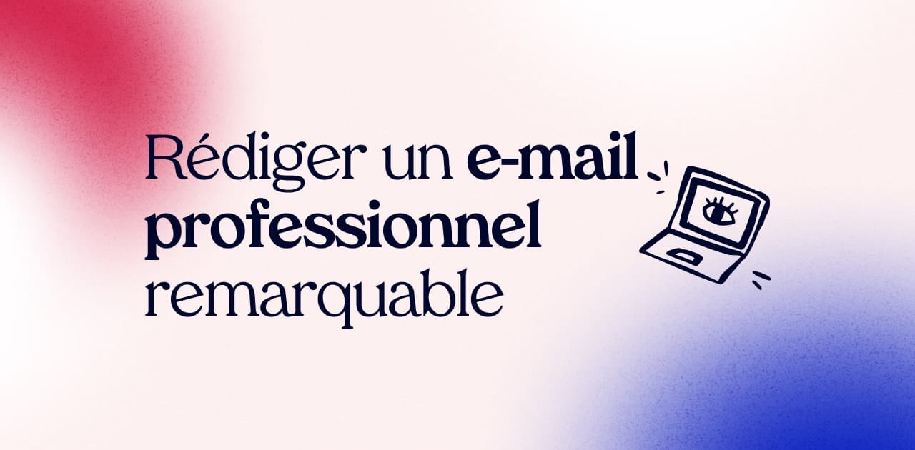 You are currently viewing Comment rédiger un mail professionnel sans fautes ni maladresses ?